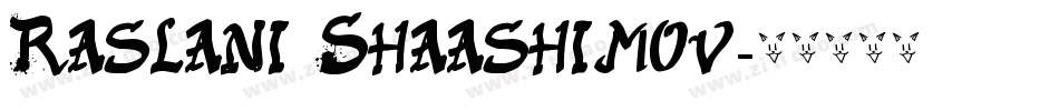 Raslani Shaashimov字体转换